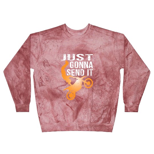 Just Gonna Send It Bike Blast Sweatshirts