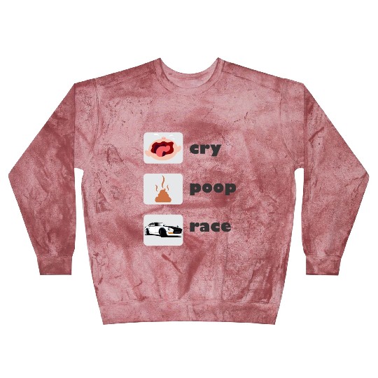Cry Poop Race Blast Sweatshirts