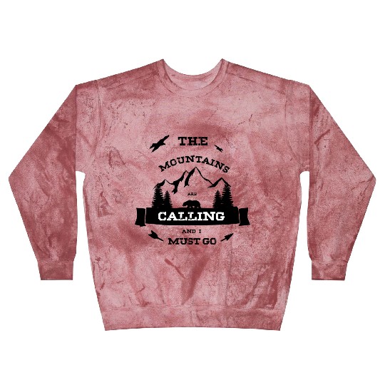 The Mountains are Calling and i must go - Wildlife Blast Sweatshirts