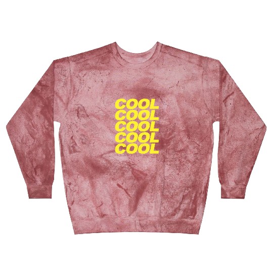 Cool Cool Cool Cool Brooklyn Nine Nine B99 Quotes Blast Sweatshirts