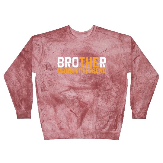 Brother The Man The Myth The Legend Blast Sweatshirts