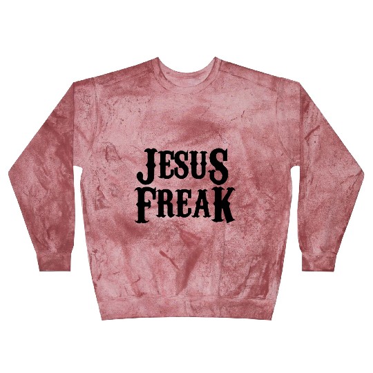 Jesus freak Blast Sweatshirts