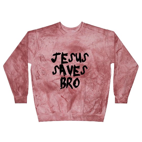Jesus saves Blast Sweatshirts