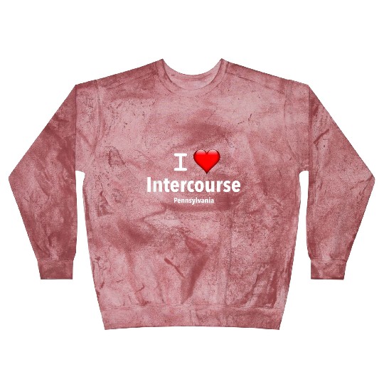 I Love Intercourse Pennsylvania Blast Sweatshirts