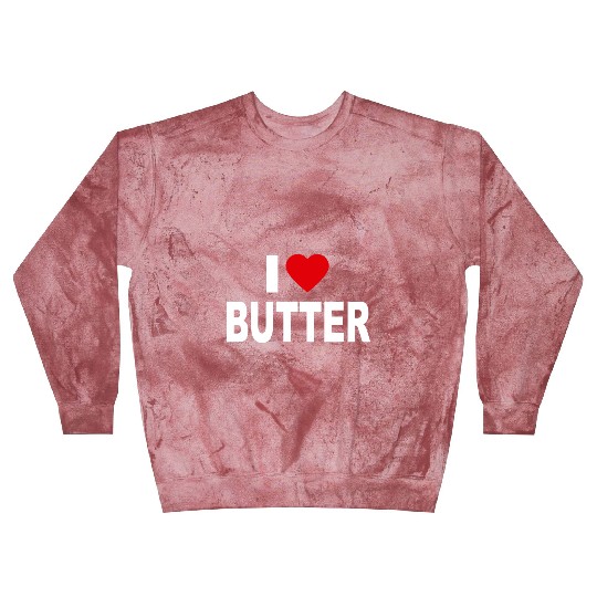 I Love Butter I Heart Butter Dairy Cream Funny Gif Blast Sweatshirts