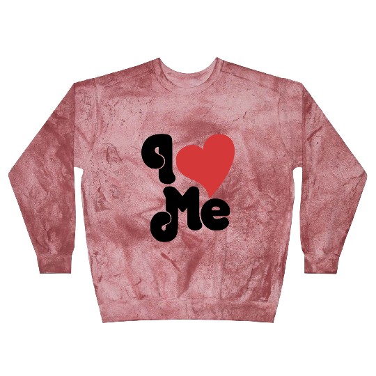 I Love Me Blast Sweatshirts