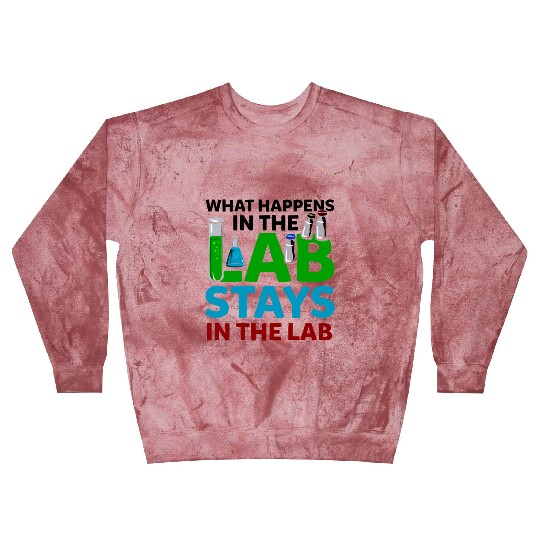 What Happens In The Lab Tech Laboratory Technician Blast Sweatshirts