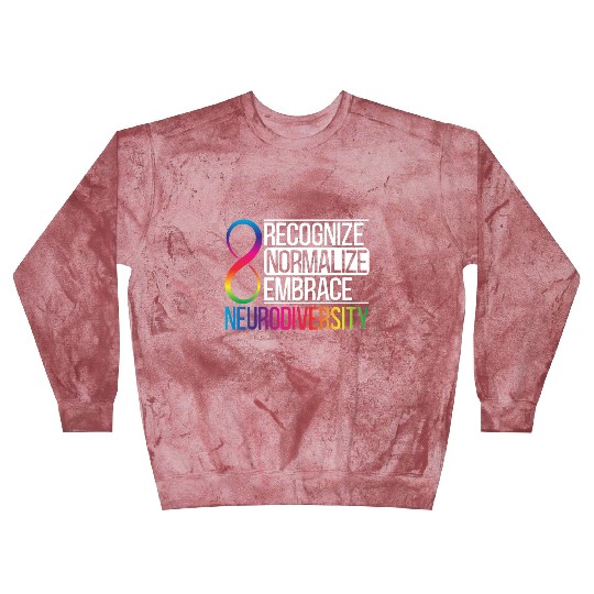 Recognize Normalize Embrace Neurodiversity Autism Blast Sweatshirts