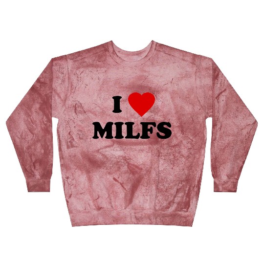 I Love Milfs Blast Sweatshirts