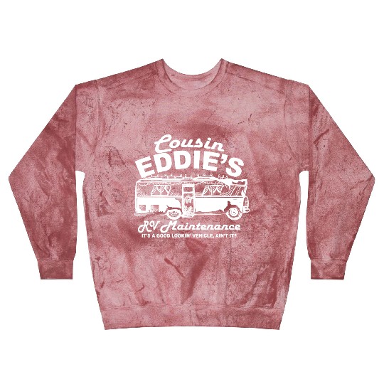 Cousin Eddies Rv Maintenance Blast Sweatshirts