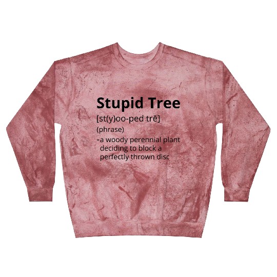 Stupid Tree Definition Description Blast Sweatshirts