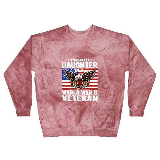 Proud Daughter Of A World War 2 Veteran Patriotic Blast Sweatshirts