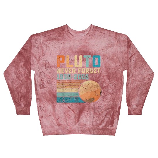 Pluto Never Forget Blast Sweatshirts