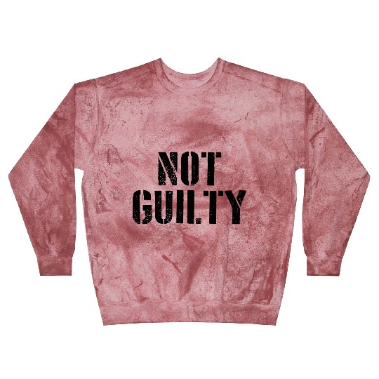 Not Guilty Blast Sweatshirts