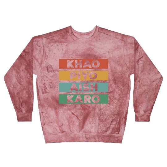 Punjabi - KHAO PIYO AISH KARO Blast Sweatshirts