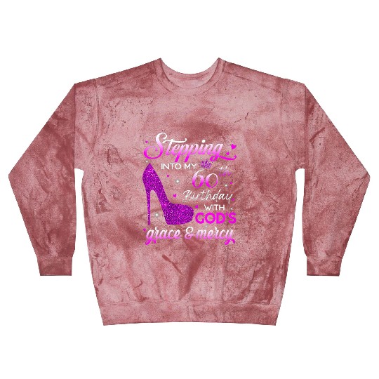 Womens Stepping Into My 60th Birthday With God s Blast Sweatshirts