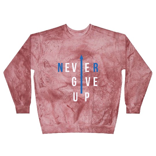 never give up Blast Sweatshirts