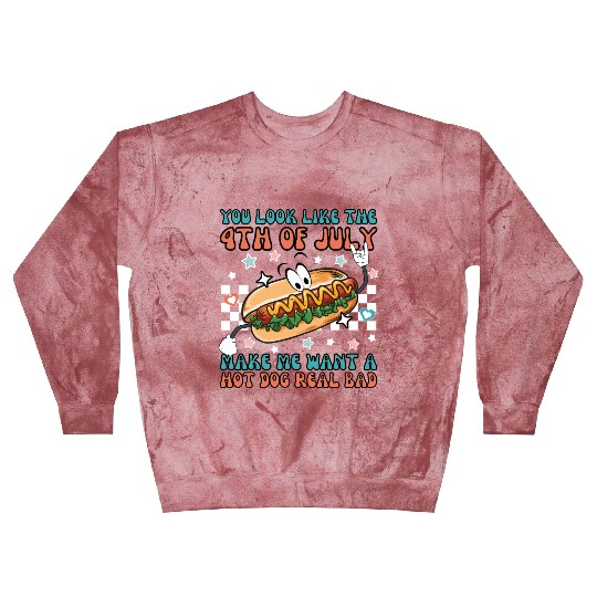 Makes Me Want A Hot Dog Real Bad, 4th July Blast Sweatshirts