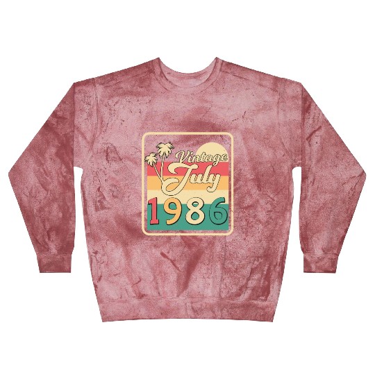 Birthday Greeting For July 1986 Blast Sweatshirts