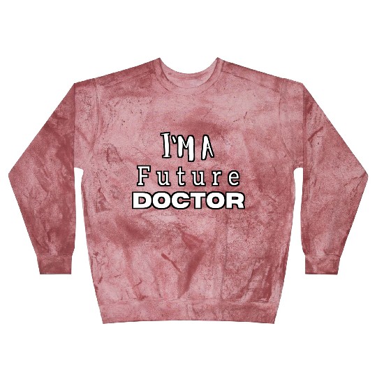 I am a future doctor, medical, student beautiful. Blast Sweatshirts