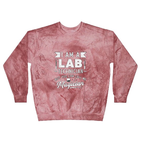 I Am A Lab Technician Science Laboratory Tech Blast Sweatshirts