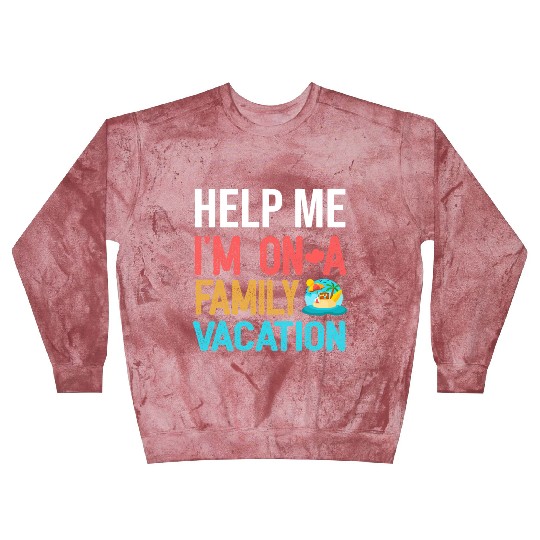 Help Me I m On A Family Vacation Blast Sweatshirts