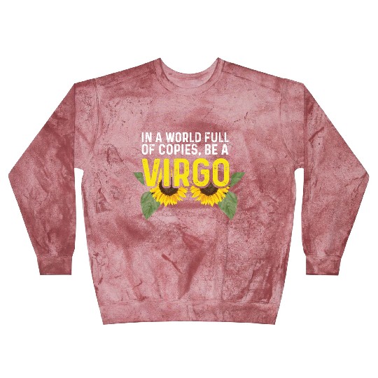 Be a Virgo Hard-Working Person Gift Blast Sweatshirts