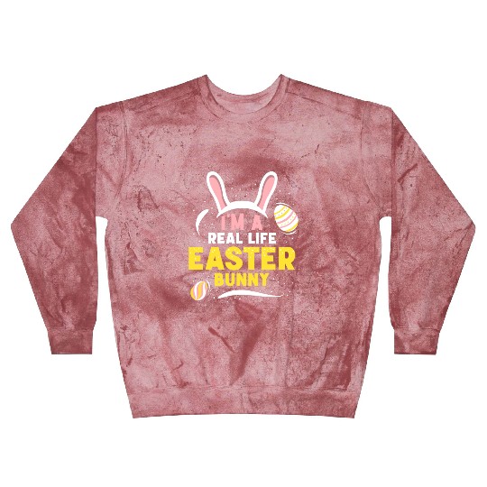 I'm A Real Life Easter Bunny Sayings Egg Happy Blast Sweatshirts
