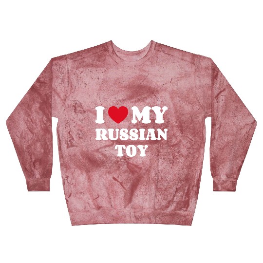 I Love My Russian Toy Blast Sweatshirts