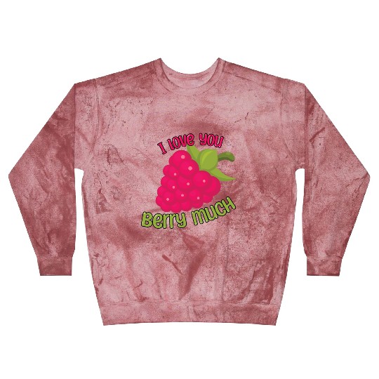 I Love You BERRY Much Blast Sweatshirts
