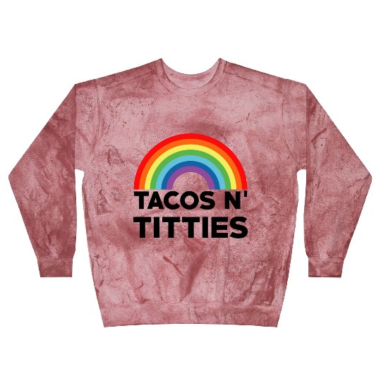 Tacos and Titties Funny LGBT Gay Pride Gifts LGBTQ Blast Sweatshirts