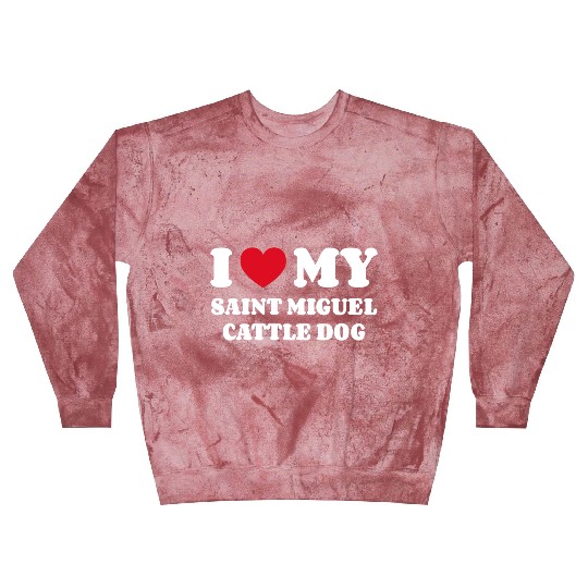I Love My Saint Miguel Cattle Dog Blast Sweatshirts