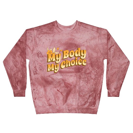 Feminist My Body My Choice Retro Floral Typography Blast Sweatshirts