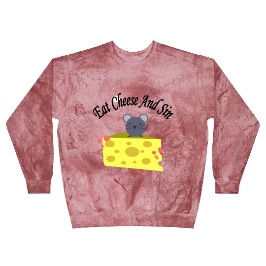 Eat cheese and sin, Best Street art! Classic Blast Sweatshirts