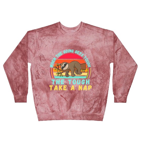Sloth take a nap. Take a nap Blast Sweatshirts