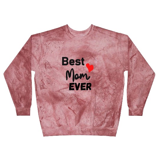 Best Mom Ever Funny design Classic Blast Sweatshirts