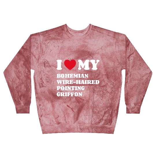 I Love My Bohemian Wire-Haired Pointing Griffon Blast Sweatshirts