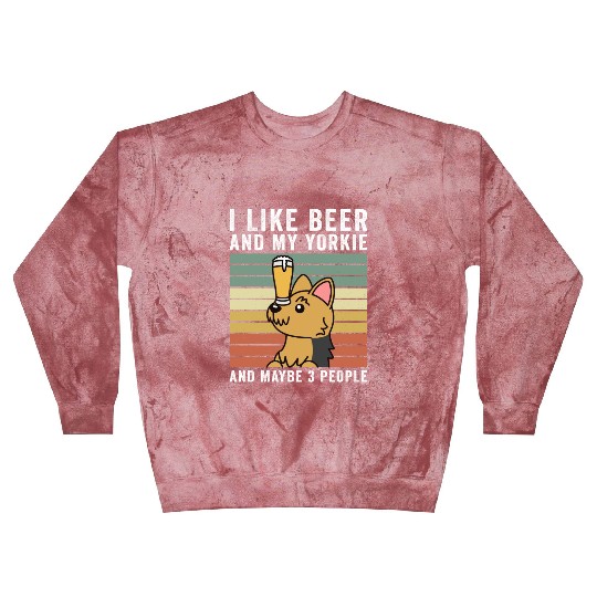 I Like Beer And My Yorkshire Terrier Blast Sweatshirts