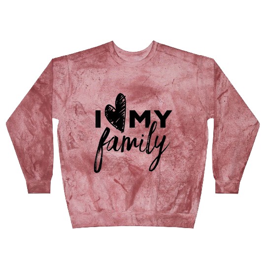 I Love My Family Blast Sweatshirts