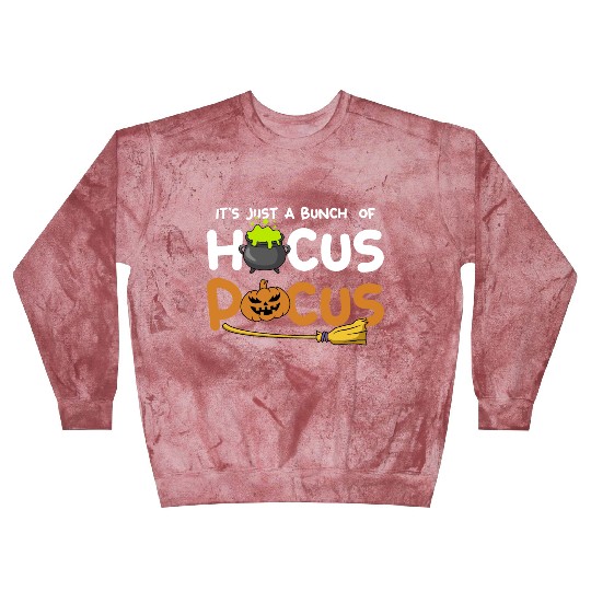 It's Just A Bunch Of Hocus Pocus Pumpkin Halloween Blast Sweatshirts