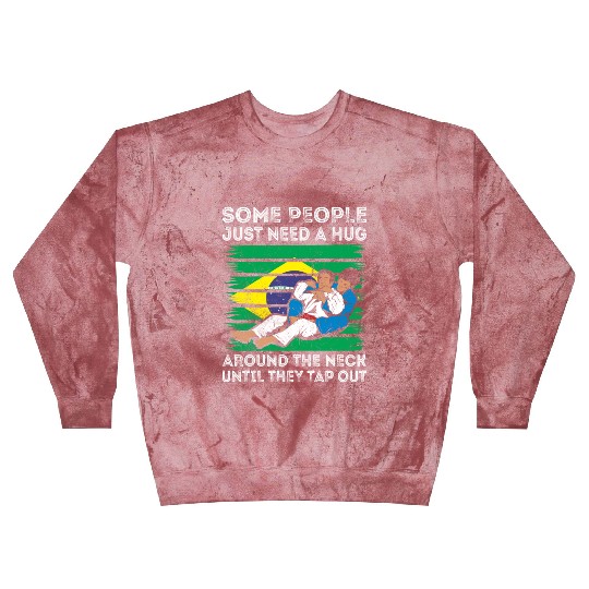 Some People Just Need A Hug Tap Out BJJ Brazilian Blast Sweatshirts
