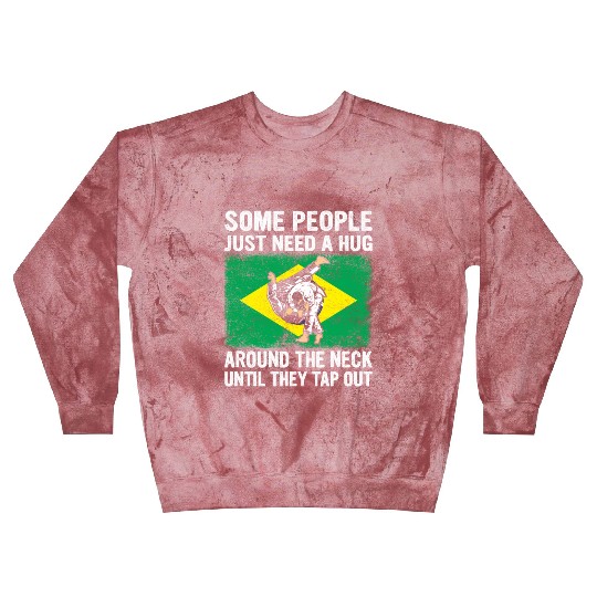 Some People Just Need A Hug Tap Out BJJ Brazilian Blast Sweatshirts