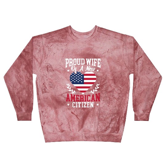 Proud WIfe Of A New American Citizen Constitution Blast Sweatshirts