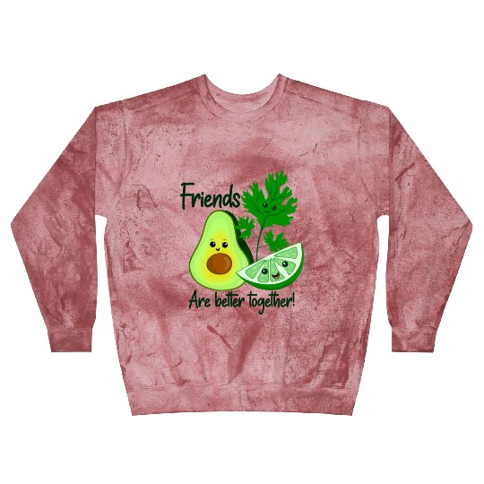 Friends Are Better Together Blast Sweatshirts