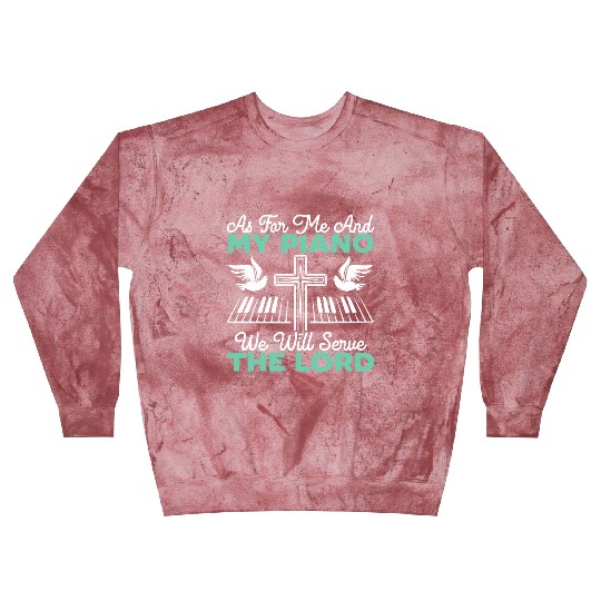 As For Me And My Piano We Will Serve The Lord Blast Sweatshirts