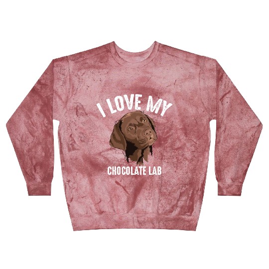 Cool I Love My Chocolate Lab Funny Brown Labrador Blast Sweatshirts