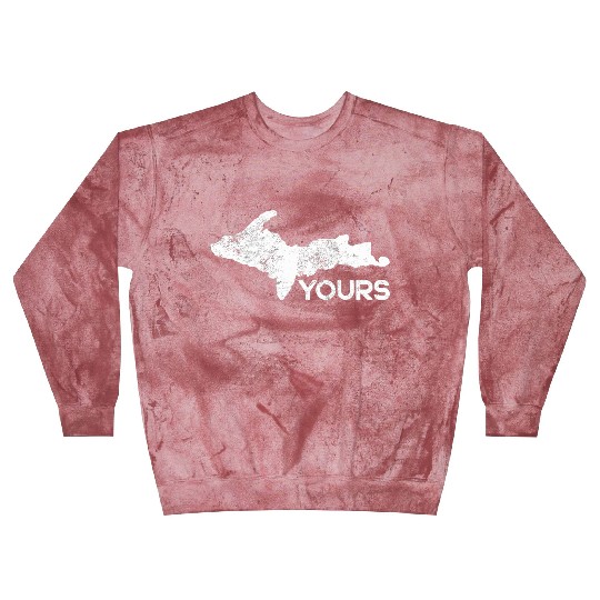 U.P. Yours Upper Peninsula Funny Michigander Michi Blast Sweatshirts