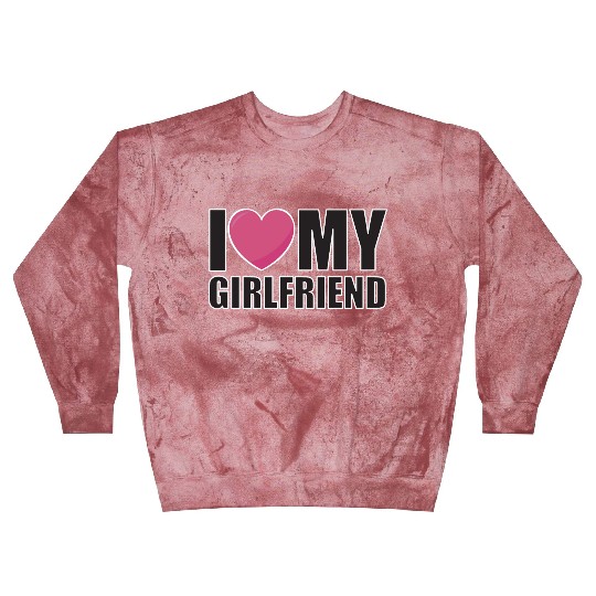 I LOVE MY GIRLFRIEND relationship Valentine's Day Blast Sweatshirts