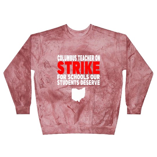 Columbus Ohio School Teachers Strike OH Teacher Blast Sweatshirts