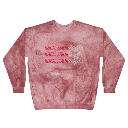 mental health matters quote Blast Sweatshirts